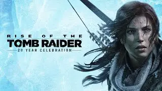 Прохождение Rise of Tomb Raider  #03 / Отдыхаем от суеты Raid