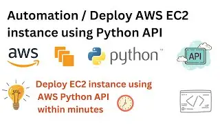 Automation / Deploy AWS EC2 Instance using Python API