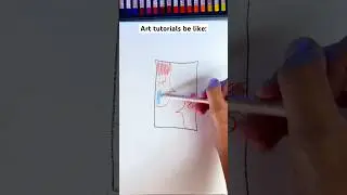 ArT TutoRiALs Be LiKe…
