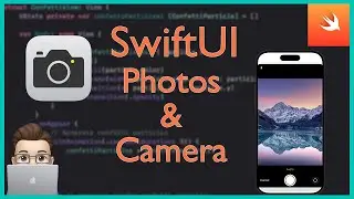 SwiftUI Photos & Camera Tutorial: iOS Development 2025