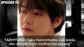 TAEKOOK NAFSU ADIK IPAR CULUN 🤤 [Episode 10] 