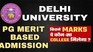 DU PG MERIT BASED ADMISSION PROCESS 2021| MINIMUM PRECETAGE REQUIRED ?