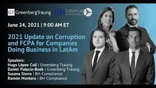 Webinar: 2021 Update on Corruption and FCPA for Companies Doing Business in LatAm