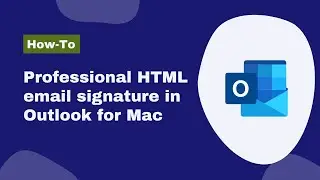Adding an HTML email signature in Outlook for Mac