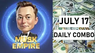 July 17 Musk Empire combo [@cryptocurrentsglobal]