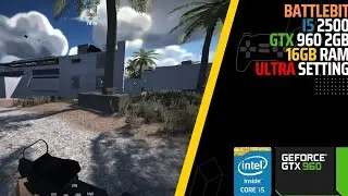 Battlebit Remastered (i5 2500 + GTX 960 2GB)
