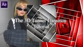 The 3D Tunnel Transition || After Effects