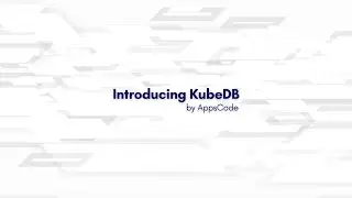 Introducing KubeDB | Run Production-Grade Databases on Kubernetes