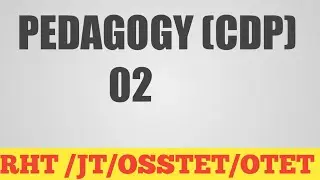 PEDAGOGY (CDP) 02/RHT/JT/OSSTET