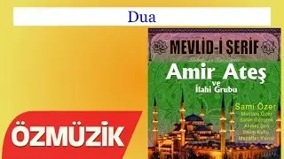 Dua - Amir Ateş ve Sami Özer İlahi Korosu (Official Video)
