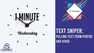1 Minute Wednesday : Pulling Text from Graphics and Video