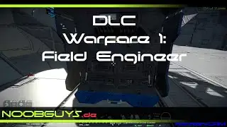 Neues DLC  Warfare 1: Field Engineer Teil 1 (Noobguys in Space Engineers)