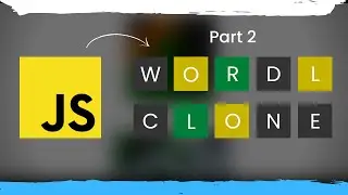 🌐 Wordle Clone in JavaScript (Part - 2) | Tutorial