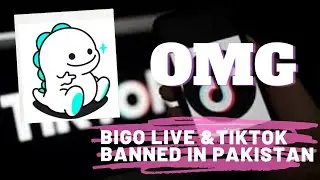 Bigo Live Banned in Pakistan ll Tik Tok chances banned in pakistan