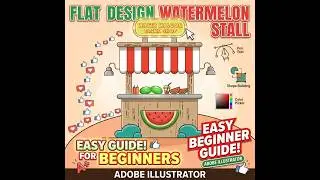 How to Draw a Flat Design Watermelon Stall | Adobe Illustrator for Beginners