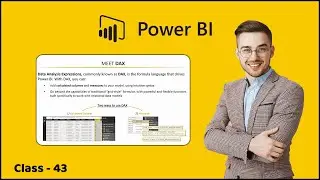 5.1 Meet Data Analysis Expressions (DAX) | Analyzing Data with DAX | Learn Power BI 2022