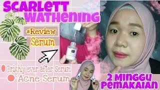 REVIEW SERUM SCARLETT WHITENING | Hasil 2 Minggu Pemakaian | #NAreview