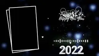 happy new year 2022 whatsapp status video | template video background | full screen template video