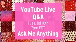Live Q&A - Ask Me Anything July 16th, 2024