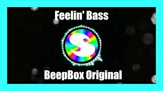Feelin' Bass - BeepBox Original [Royalty Free]