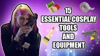 15 essential cosplay tools and equipment that all cosplayers should have