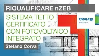 Sistema tetto certificato con fotovoltaico integrato. Stefano Corva