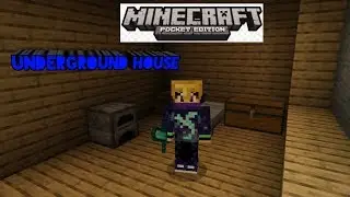 I Build The Underground House In (Minecraft Pocket Edition Part Seven)