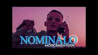 MORGENSHTERN-NOMINALO [Official fan Video 2021]