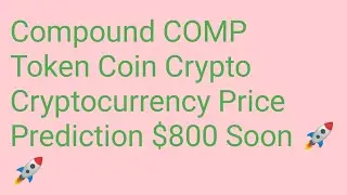 compound coin where to buy | compound coin| compound coin price  prediction | comp 66X soon