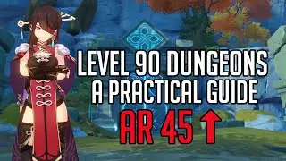 A Practical Guide To Level 90 Dungeons / Domains - Genshin Impact