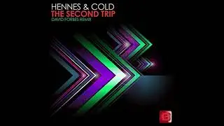 Hennes & Cold - The Second Trip (David Forbes Remix)