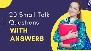 20 Small Talk Questions and Answers | Learn English Converstion