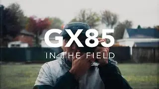 In the field with the GX85