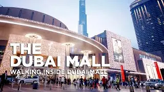 Walking Inside The Dubai Mall | BIGGEST Mall in Dubai | Shopping Mall in Dubai | Dubai City - UAE