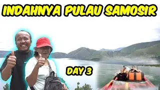 [DAY 3 INDAHNYA PULAU SAMOSIR]  INDAHNYA PEMANDANGAN PULAU SAMOSIR