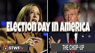 The Chop-Up | #electionday2024