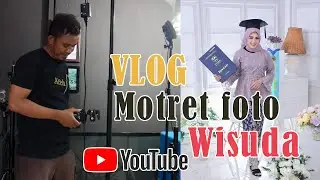 VLOG MOTRET FOTO WISUDA