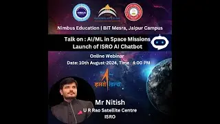 AI/ML in Space Missions : National Space Day Lecture Series : Nimbus Education & BIT Mesra, Jaipur