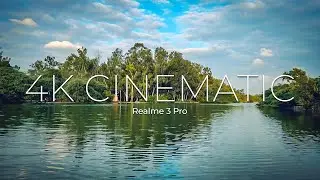 Realme 3 Pro Cinematic 4K Footage