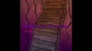 Descending the Abyssal Stairs [Sunken Exhibit track 4] - Nezko
