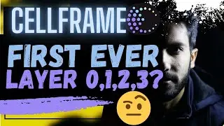 🚨 CELLFRAME: FIRST EVER LAYER 0,1,2,3???🚨