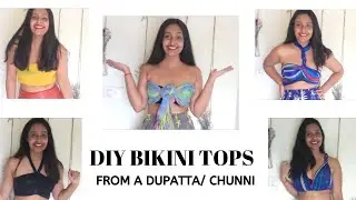 WEARABLE Bikini Tops Using A Dupatta (No Sew)| Sukriti Saini