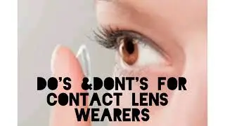 Care and Maintenance for wearing Contact Lenses