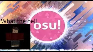 Dumb Osu player plays RoBeats