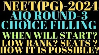 NEET PG 2024 AIQ Round - 3 Delay And  Low Rank Candidate Where is Option Available#neetpg2024