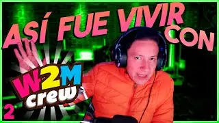 Mis Primeros Trabajos 11 - "W2M Crew" PT 4 | CrissMartell