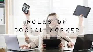 Roles of Social Workers