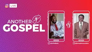 ANOTHER GOSPEL - Bishop Ransom Bello & Dr. Phil Ransom Bello - 14/MAY/2020 (#InstagramLiveSession)