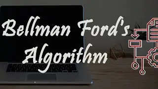 3.4 BELLMAN FORD's ALGORITHM/SINGLE SOURCE SHORTEST PATH ALGORITHM- DYNAMIC PROGRAMMING|EXAMPLE|
