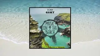 SOBX - Quiet
